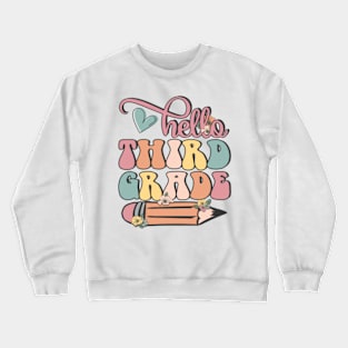 Hello 3rd Grade Pencil Back to School Teacher Student Gift Crewneck Sweatshirt